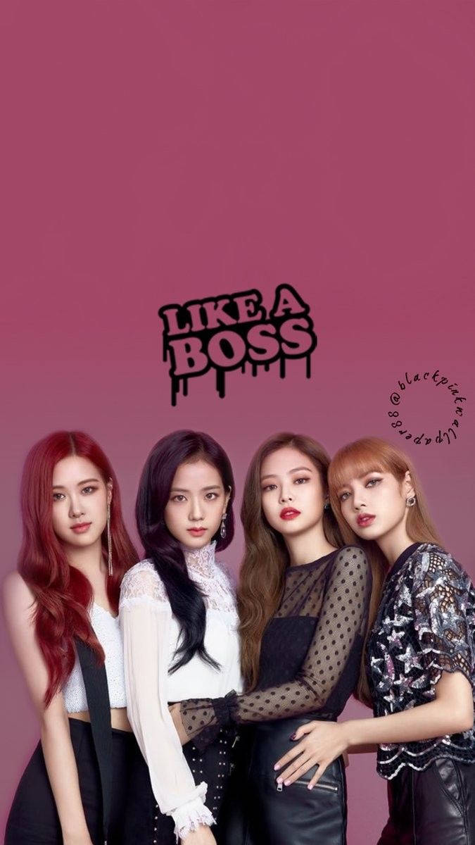 Fondo de pantalla de Blackpink con integrantes sobre fondo rosa y texto Like A Boss