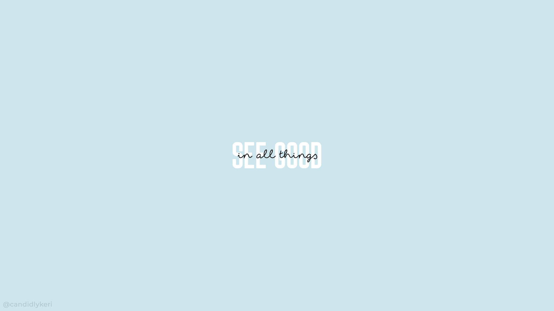 Escritorio Estético Minimalista con Frase Ve lo Bueno en Todo Fondos de pantalla