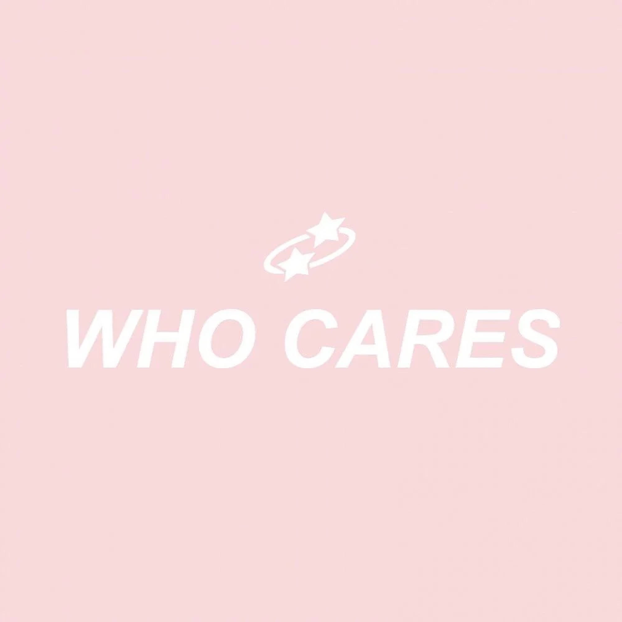 Estética de 'Who Cares' Fondos de pantalla