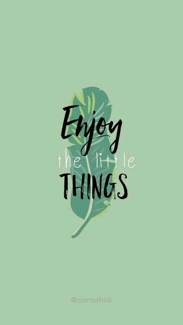 Frase Las Pequeñas Cosas Verde Sólido Fondos de pantalla