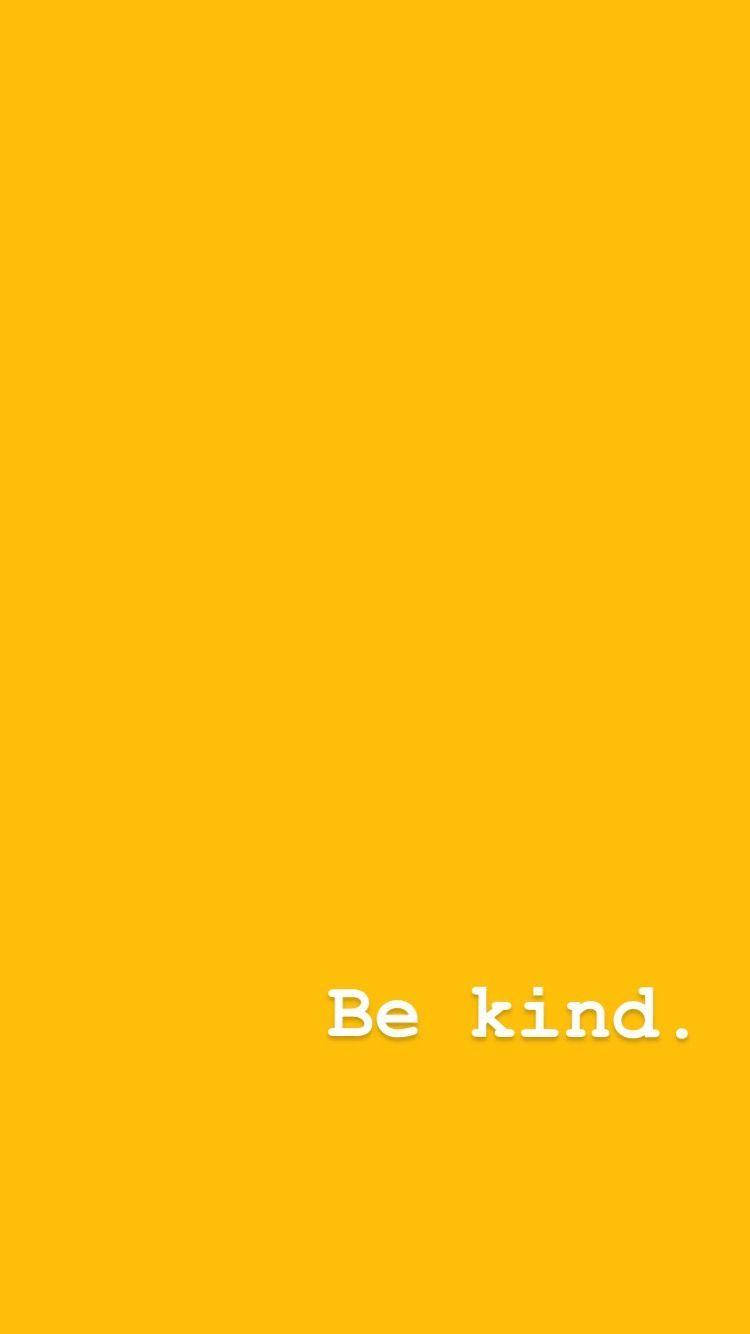 Frase Sé Amable contra Estética Pastel Amarillo Linda Fondos de pantalla