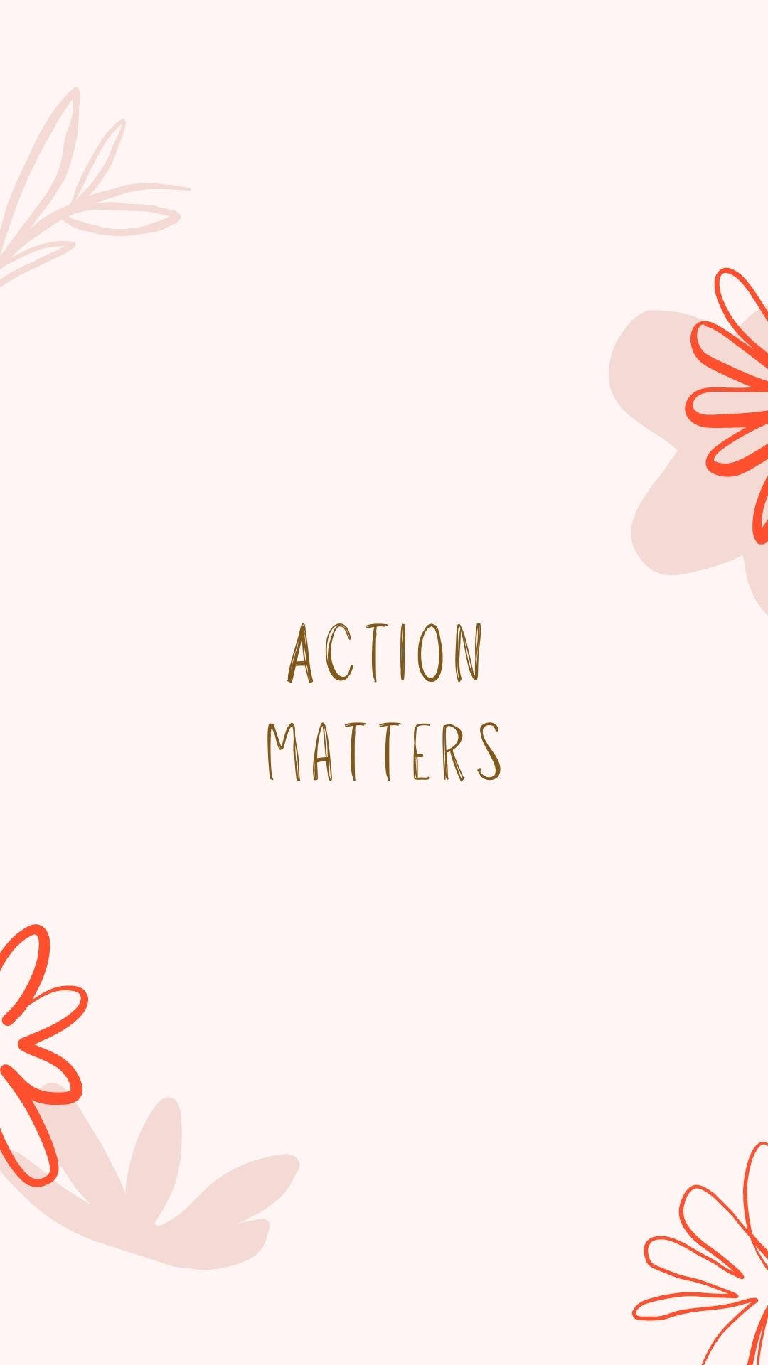 Frases Positivas y Tiernas: Las Acciones Importan Fondos de pantalla