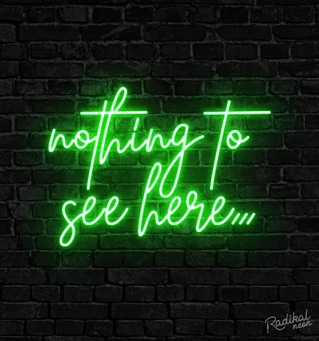 Nada que ver aquí letrero verde neón Fondos de pantalla