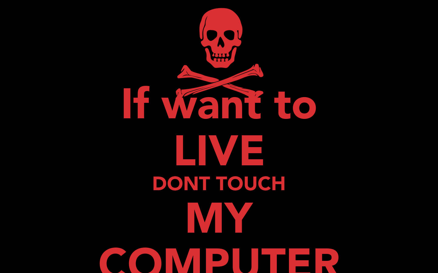 No Toques Mi Computadora Calavera Viviente Fondos de pantalla