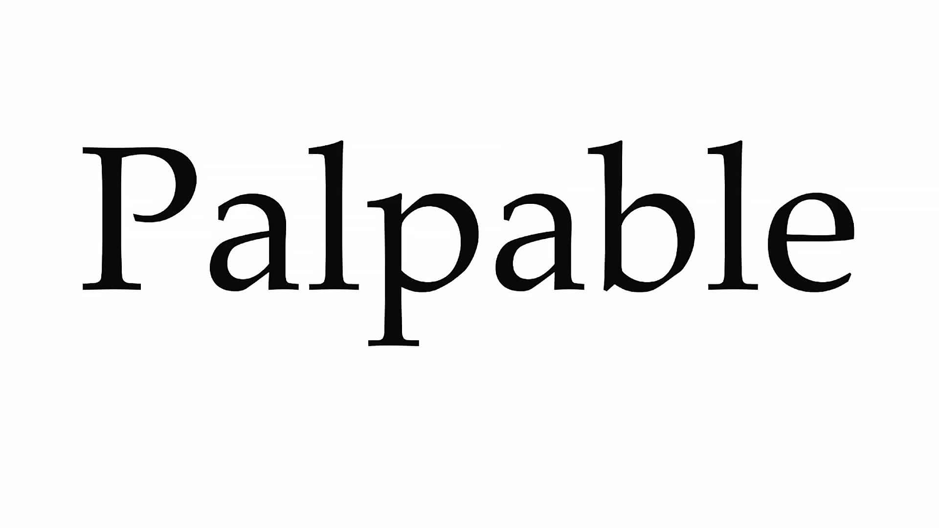 Palabra Palpable Fondos de pantalla