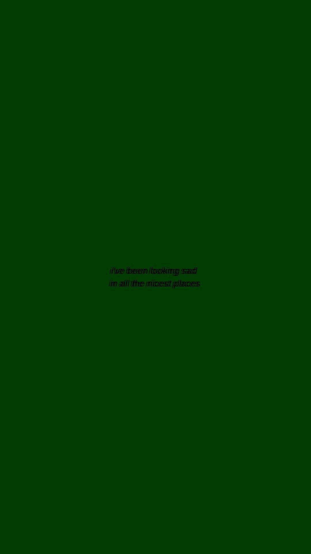 Triste en los Mejores Lugares Cita Verde Lisa Fondos de pantalla