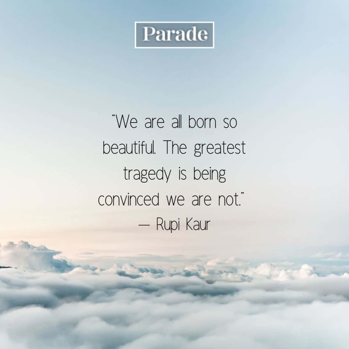 Una cita de Rahul Karar que dice: todos nacemos hermosos, la mayor tragedia es estar confundidos de que no lo somos Fondos de pantalla