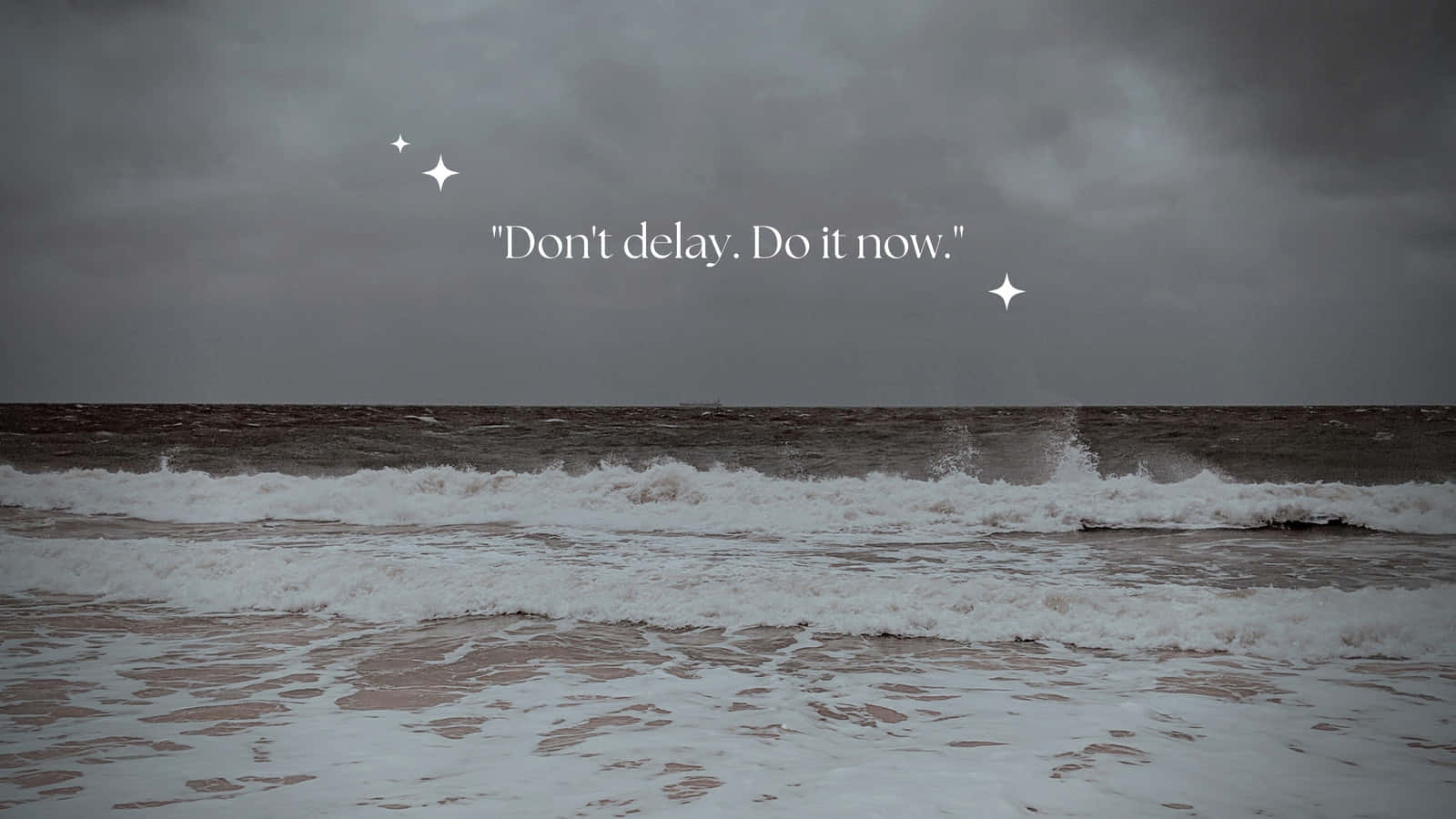 una imagen de una playa con las palabras no esperes no ahora Fondos de pantalla