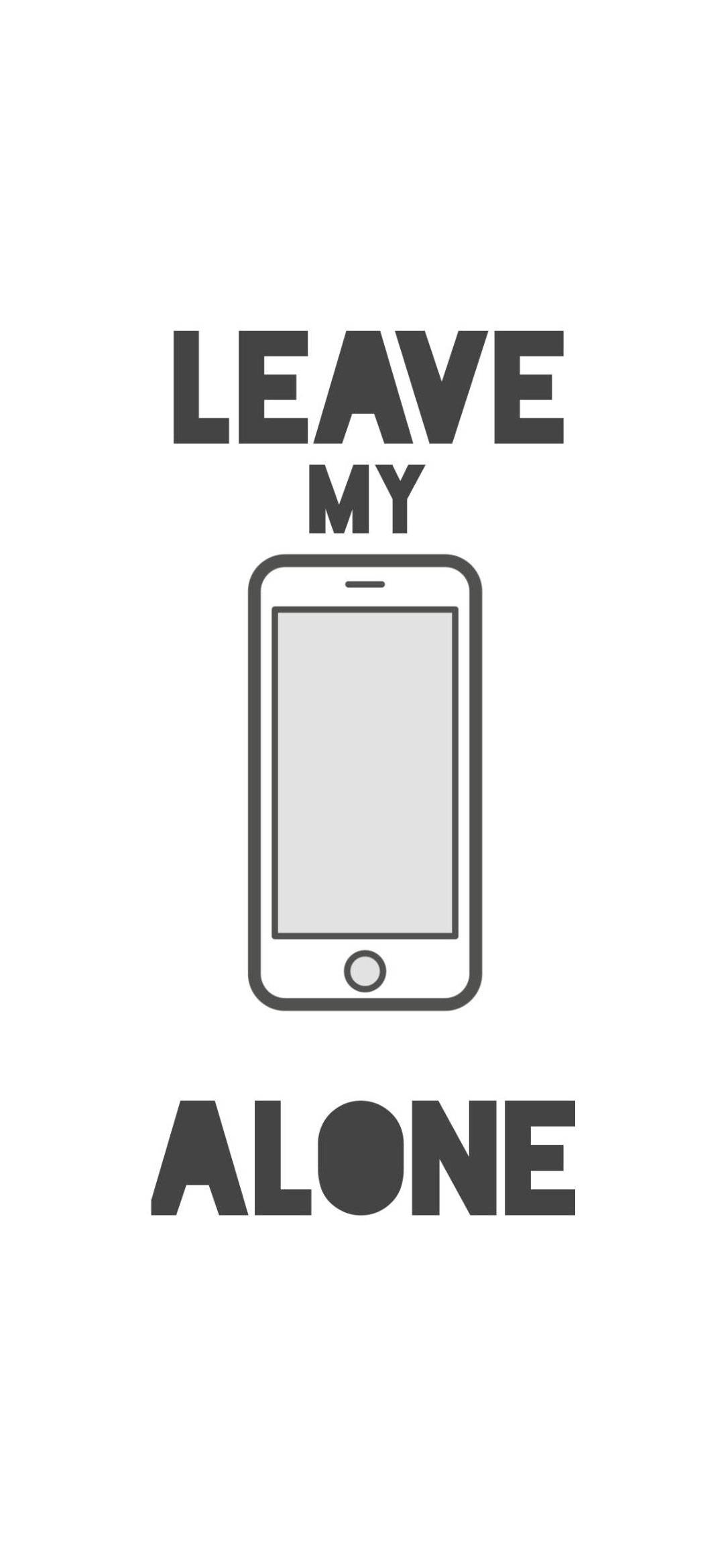 White Leave My Phone Alone iPhone Fondos de pantalla