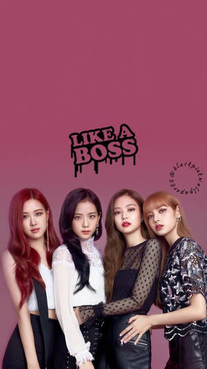 Fondo de pantalla de Blackpink con integrantes sobre fondo rosa y texto Like A Boss