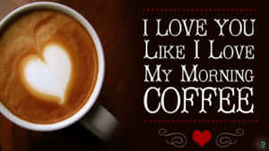 Declaración de Amor Café Matutino — Buenos días mi amor Fondos de pantalla