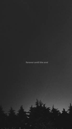 Fondo de pantalla gris oscuro para iPhone con cita 'Forever'