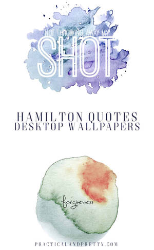 Fondo de pantalla estético de las canciones My Shot y Forgiveness de Hamilton — Galaxy Tab Fondos de pantalla