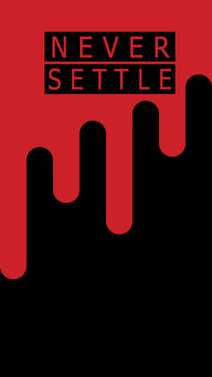 Fondo de pantalla Oneplus Never Settle Dripping
